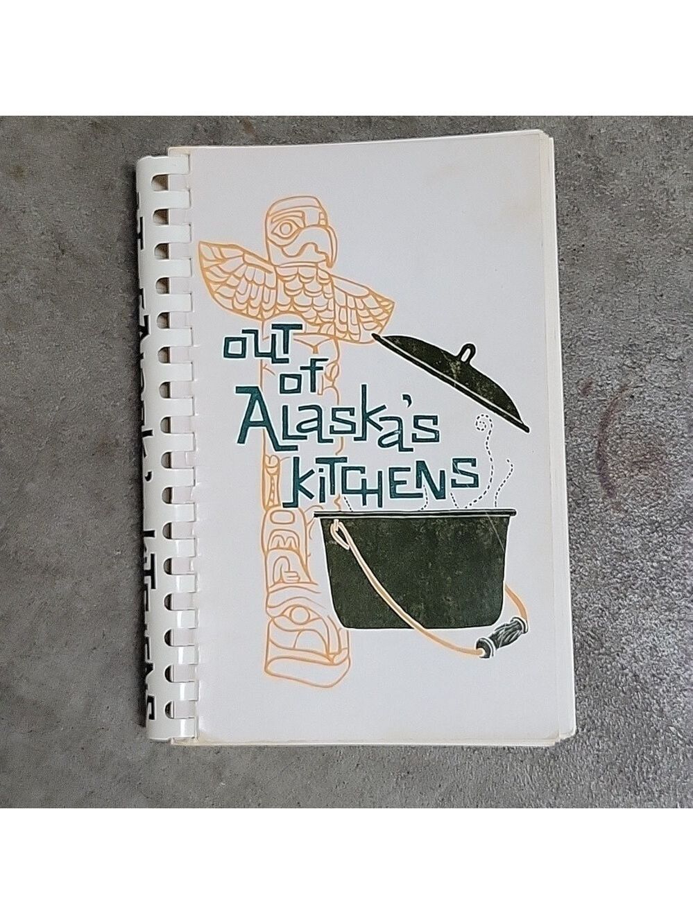 Out of Alaska's Kitchens Cookbook, Eighth Printing 1976